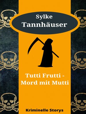 cover image of Tutti Frutti--Mord mit Mutti